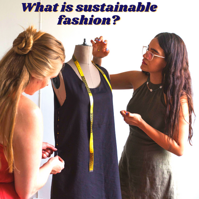 What is sustainable fashion?