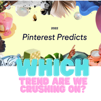Pinterest trends we should explore in 2022?